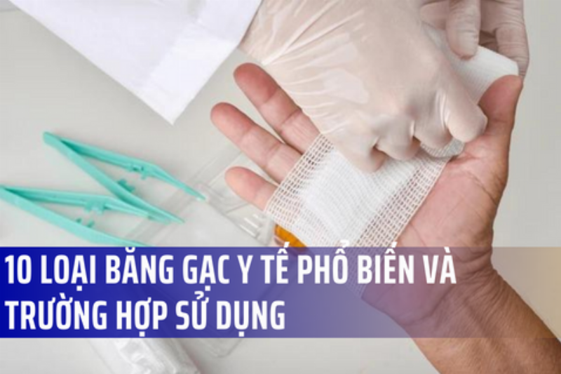 Các Loại Băng Quấn Y Tế Phổ Biến