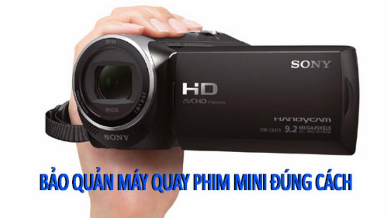 Bảo quản máy quay mini