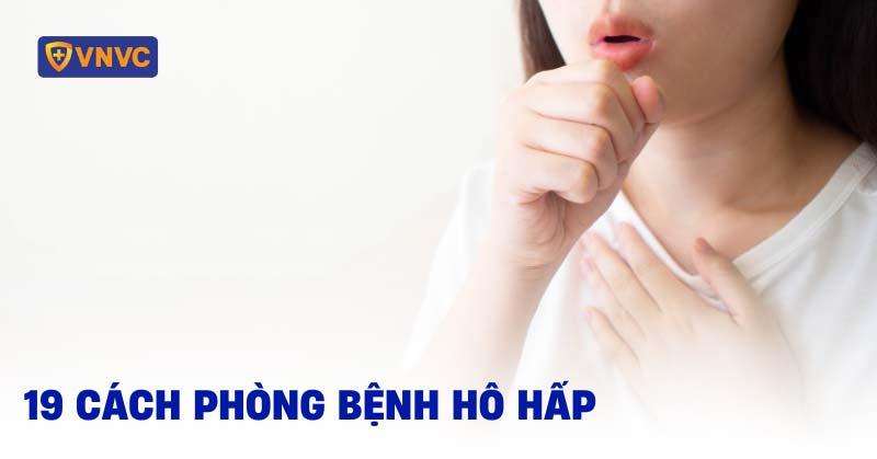 Các biện pháp phòng ngừa bệnh hô hấp ở trẻ em bao gồm vệ sinh, dinh dưỡng và giữ ấm